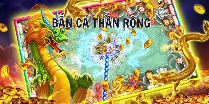 Giới thiệu chung về bắn cá thần rồng